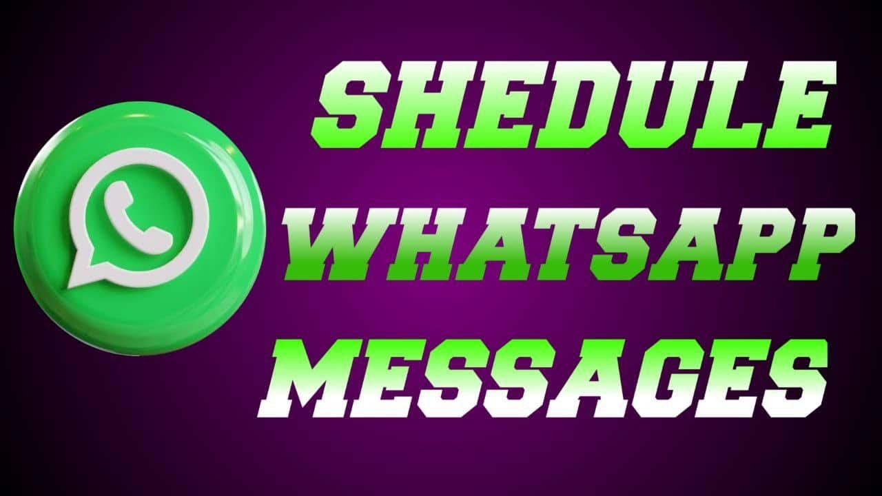 Schedule Messages on WhatsApp