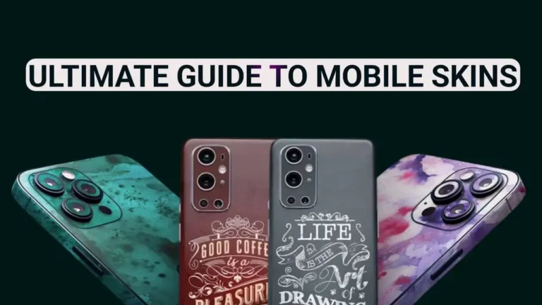 Ultimate Guide to Mobile Skins
