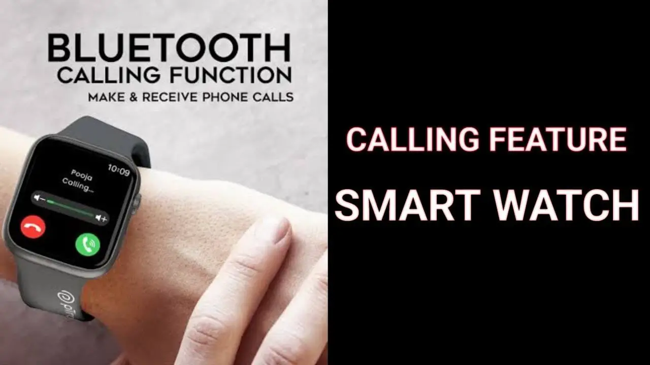 Smartwatch Calling Features