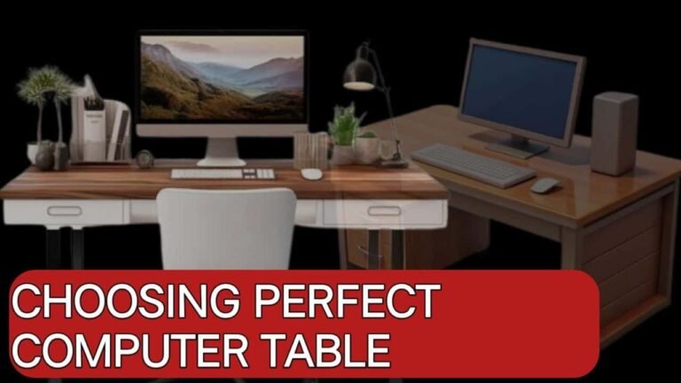 Choosing the Perfect Computer Table