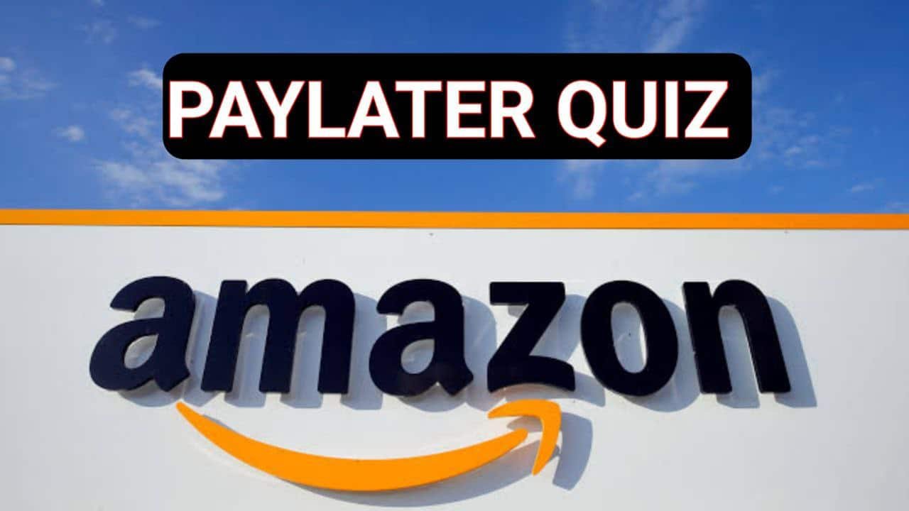 Amazon Pay Later Quiz